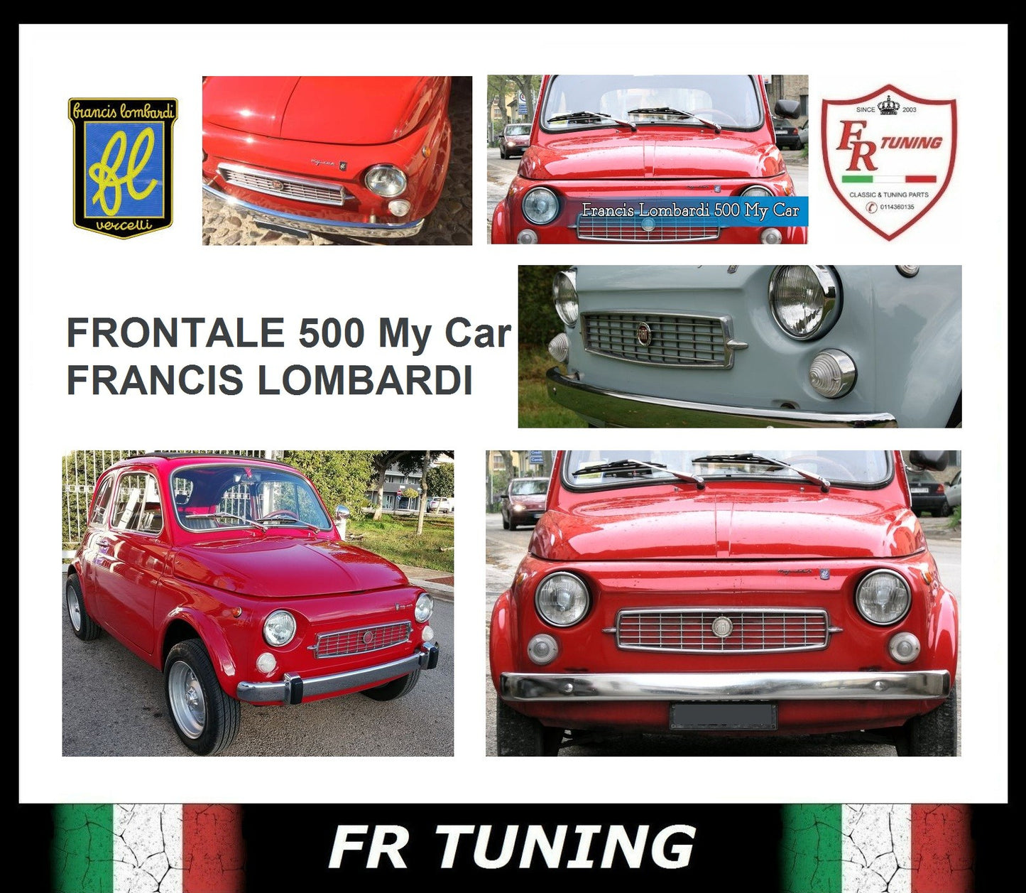 RIVESTIMENTO FRONTALE ANTERIORE 500 MY CAR FRANCIS LOMBARDI